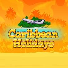Play Caribbean Holidays Online [900 CHF + 30 Free Spins].